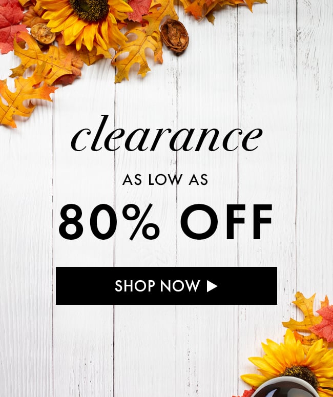 Clearance As Low As 80% Off. Shop Now