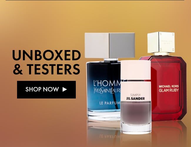 Unboxed Testers. Shop Now