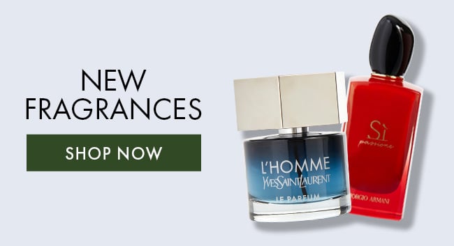 New Fragrances. Shop Now