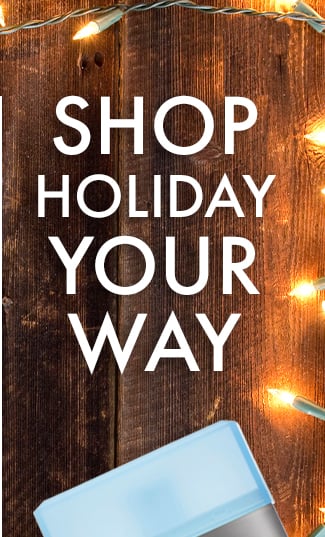 Shop Holiday Your Way