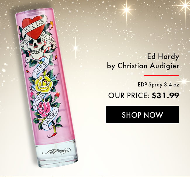 Ed Hardy by Christian Audigier. EDP Spray 3.4oz. Our Price: $31.99. Shop Now