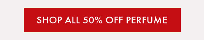 50% Off Perfume. Shop Now