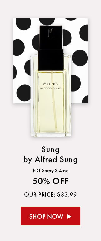 Sung by Alfred Sung EDT Spray 3.4 oz. 50% Off. Our Price: $33.99. Shop Now