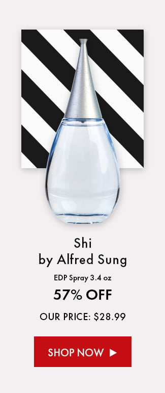 Shi by Alfred Sung EDP Spray 3.4 oz. 57% Off. Our Price: $28.99. Shop Now