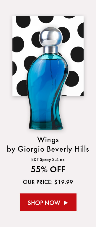 Wings by Giorgio Beverly Hills EDT Spray 3.4 oz. 55% Off. Our Price: $19.99. Shop Now