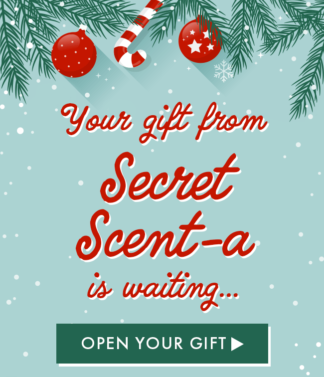 Your gift from Secret Scent-A Sent is waiting... Open your gift