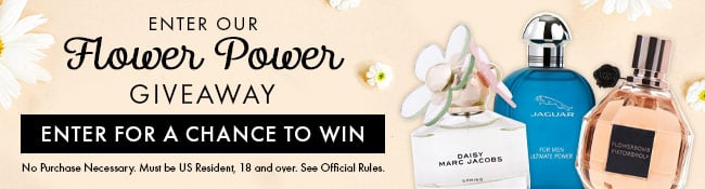 Enter our Flower Power Giveaway.. Enter for a chance to win. No purchase necessary. Must be US Resident, 18 and over. See Official Rules