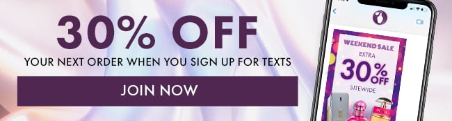 30% Off Your Next Order When You Sign Up For Texts. Join Now