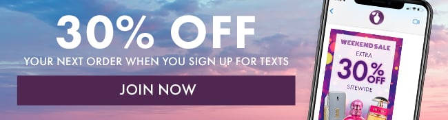 30% Off Your Next Order When You Sign Up For Texts. Join Now