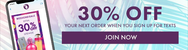 30% Off Your Next Order When You Sign Up For Texts. Join Now