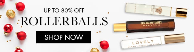 Up to 80% Off Rollerballs. Shop Now