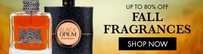 Up To 80% Off Fall Fragrances. Shop Now