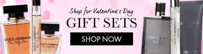 Shop for Valentine's Day. Gift Sets. SHop Now