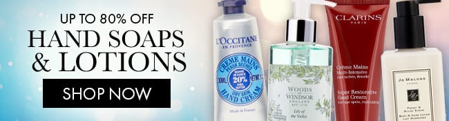 Up To 80% Off Hand Soaps & Lotions. Shop Now