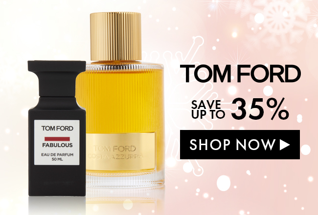 Tom Ford. Save up to 35%. Shop Now