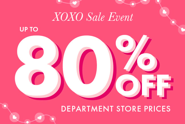 XOXO Sale Event. Up to 80% Off Department Store Prices