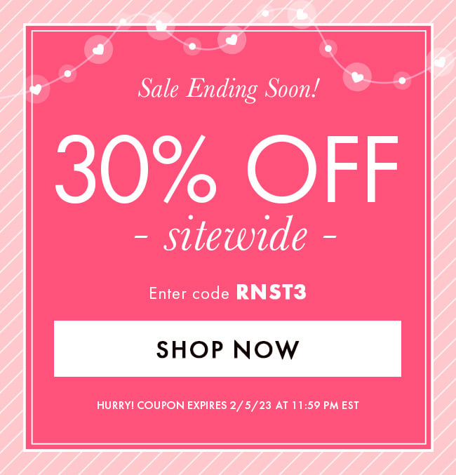 Sale Ending Soon! 30% Off Sitewide. Enter code RNST3. Shop Now. Hurry! Coupon expires 2/5/23 at 11:59 PM EST