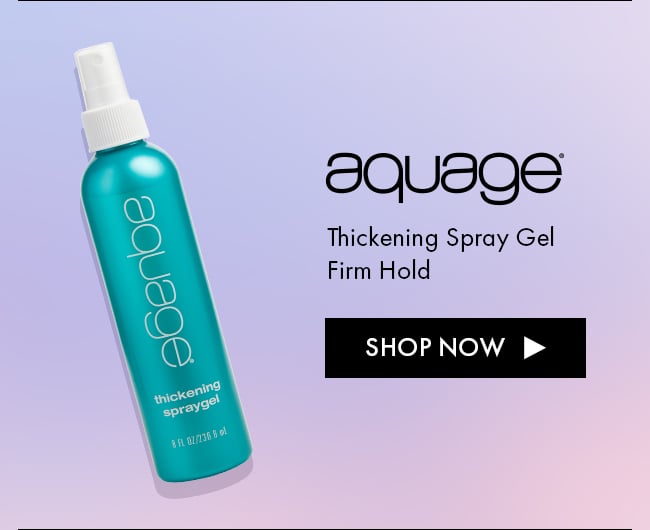 Aquage. Thickening Spray Gel Firm Hold. Shop Now