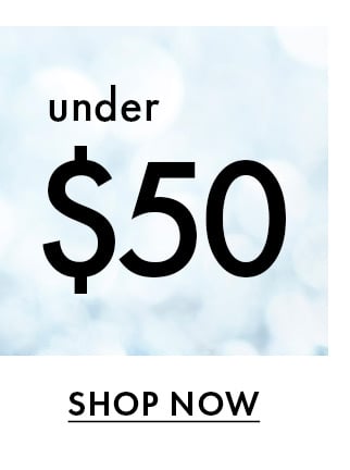 Under $50. Shop Now