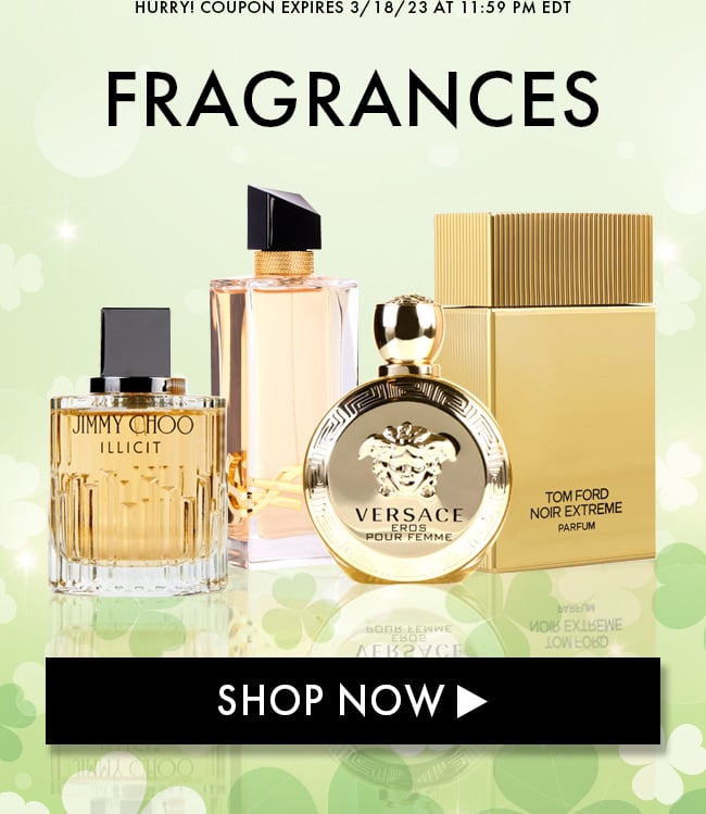 Hurry! Coupon Expires 3/18/23 At 11:59 PM EDT. Fragrances. Shop Now