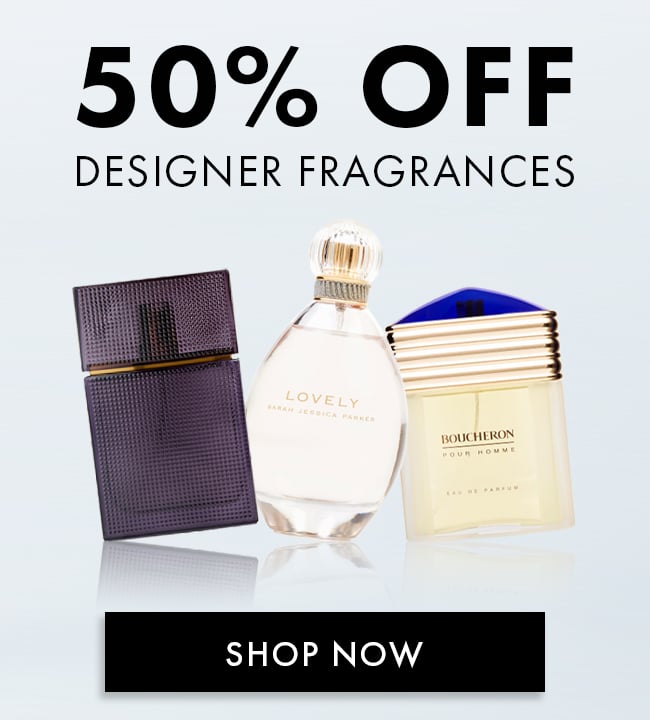 50% Off Designer Fragrances. Shop Now