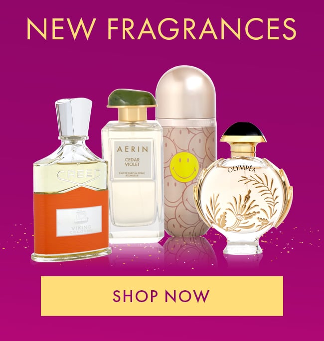 New Fragrances. Shop Now