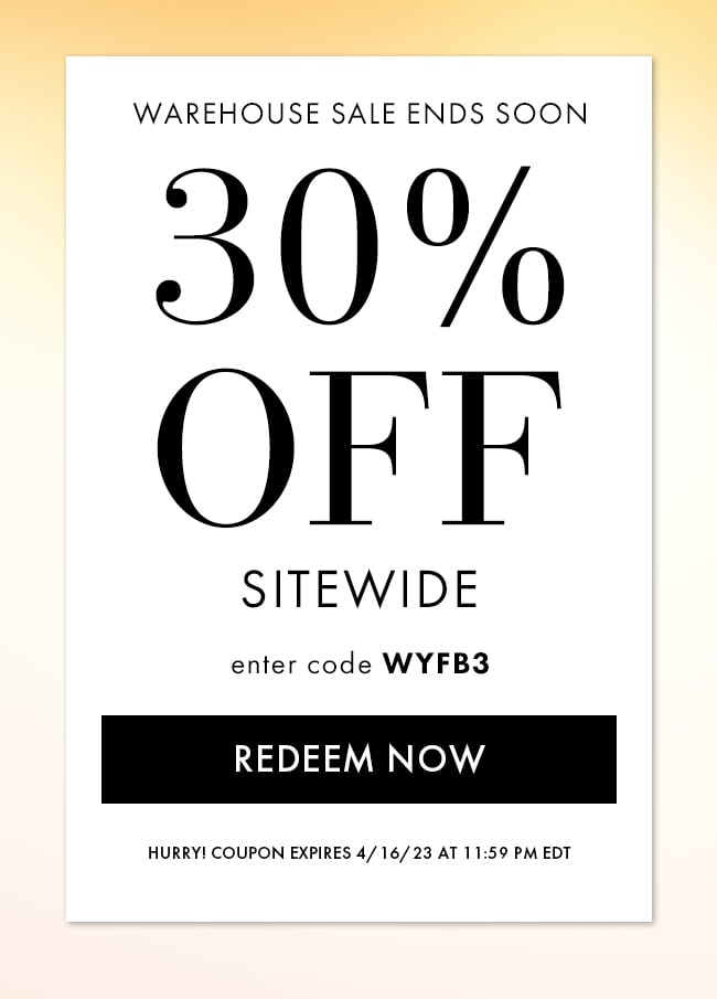 Warehouse Sale Ends Soon. 30% Off Sitewide. Enter Code WYFB3. Redeem Now. Hurry! Coupon Expires 4/16/23 At 11:59 PM EDT