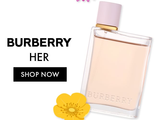 Burberry Her. Shop Now