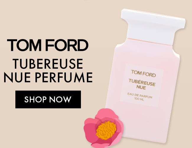 Tom Ford Tubereuse Nue Perfume. Shop Now