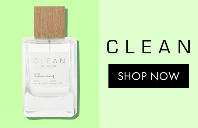 Clean. Shop Now