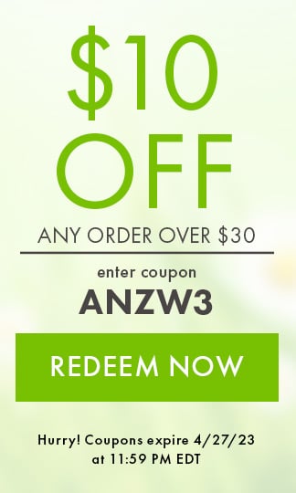 $10 Off Any Order Over $30. Enter Coupon ANZW3. Redeem Now. Hurry! Coupons expire 4/27/23 at 11:59 PM EDT