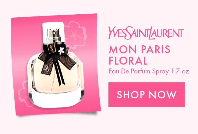 Yves Saint Laurent Mon Paris Floral Eau De Parfum Spray 1.7 oz. Shop Now