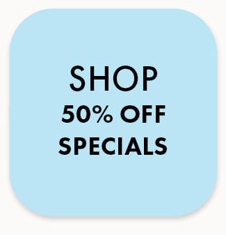 Shop 50% Off Specials