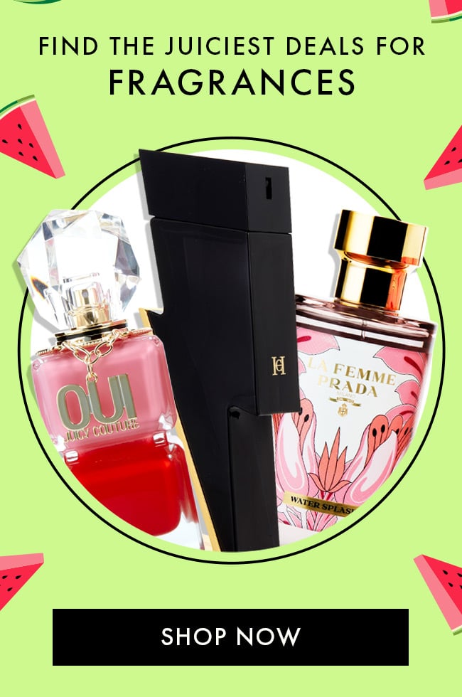 Find the juiciest deals for Fragrances. Shop Now