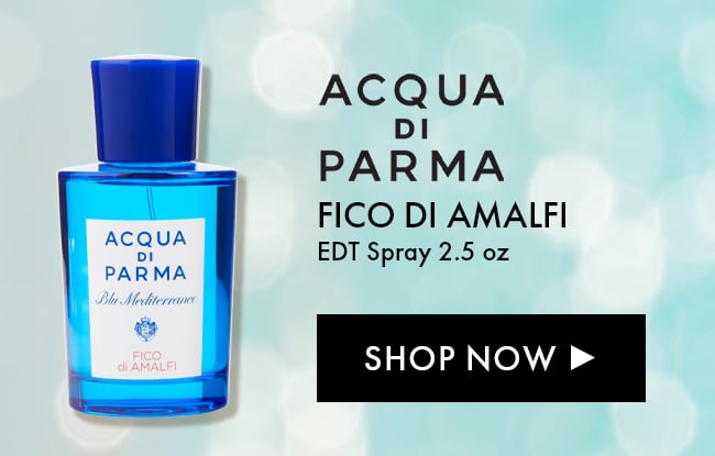 Acqua Di Parma. Fico Di Amalfi. EDT Spray 2.5 oz. Shop Now