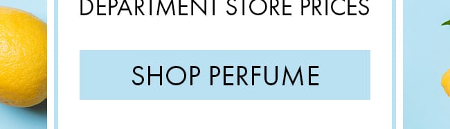 Department Store Prices. Shop Perfume