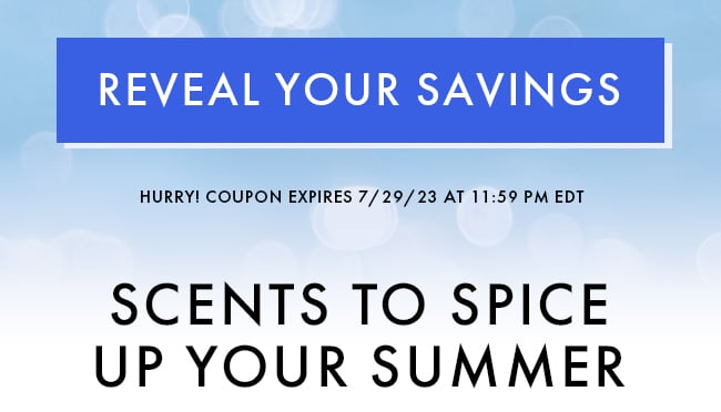 Reveal you savings. Hurry! Coupon expire 7/29/23 at 11:59 PM EDT