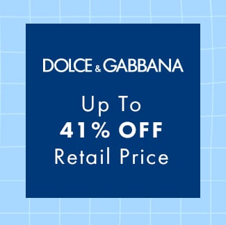 Dolce & Gabbana Up To 41% Off Retail Price