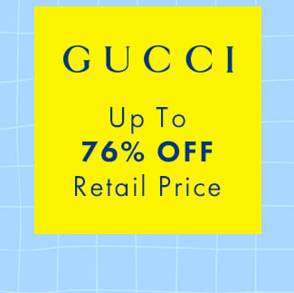 Gucci Up To 76% Off Retail Price