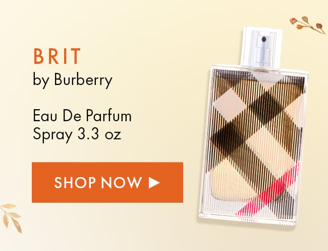 Brit by Burberry. Eau De Parfum Spray 3.3 oz. Shop Now