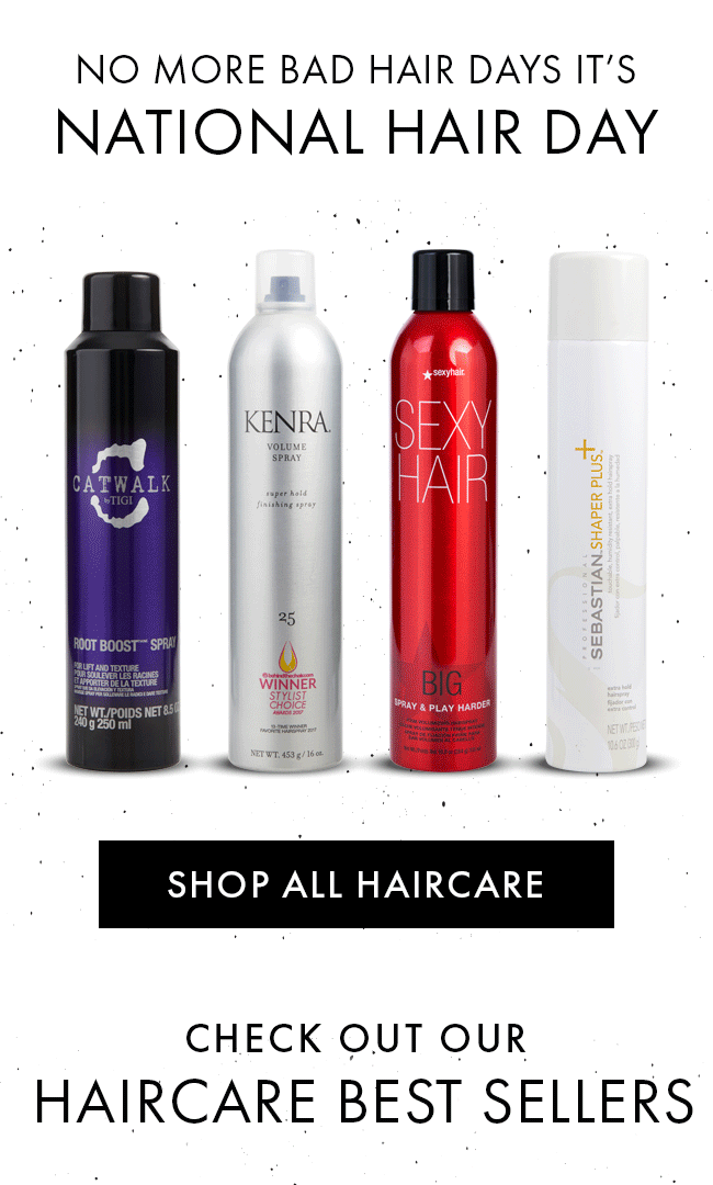 No more bad hair days it's National Hair Day. Shop All Haircare. Check out our Haircare Best Sellers