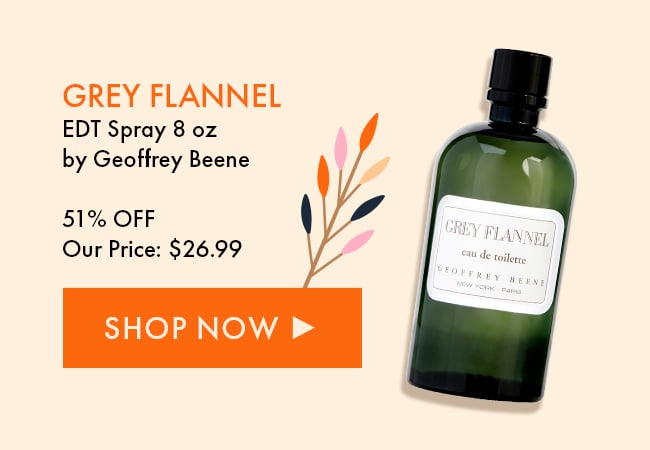 Grey Flannel EDT Spray 8 oz by Geoffrey Beene. 51% Off. Our Price: $26.99. Shop Now