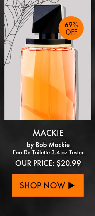 Mackie by Bob Mackie. Eau De Toilette 3.4 oz Tester. Our Price: $20.99. Shop Now