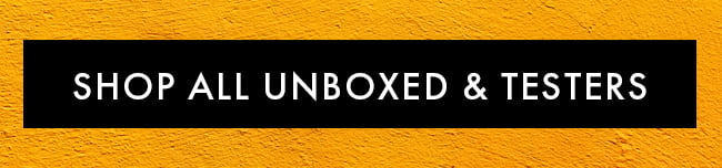 Shop All Unboxed & Testers