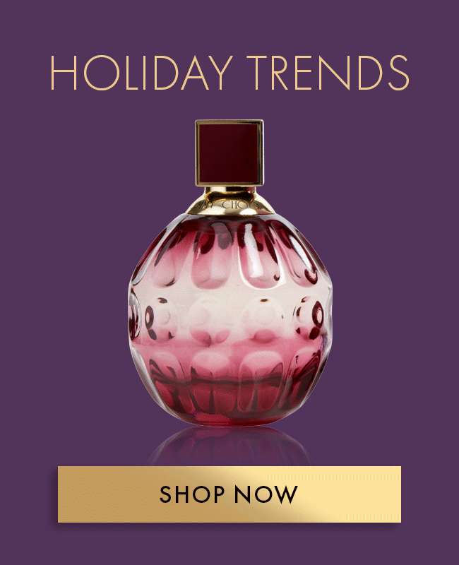 Holiday Trends. Shop Now