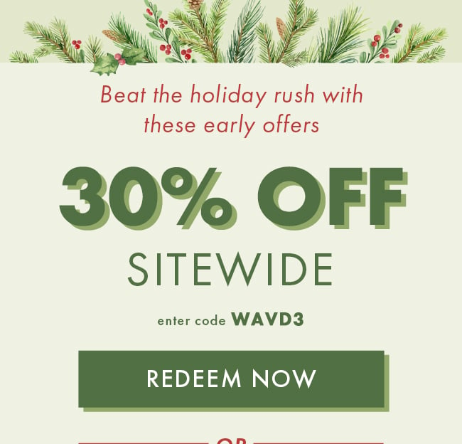 Beat The Holiday Rush With These Early Offers. 30% Off Sitewide. Enter Code WAVD3. Redeem Now