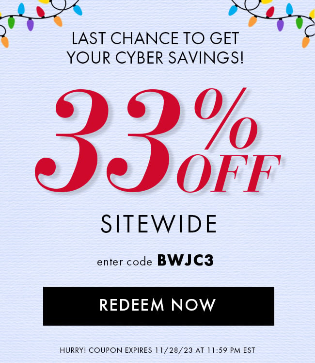 Last Chance To Get Your Cyber Savings! 33% Off Sitewide. Enter Code BWJC3. Redeem Now. Hurry! Coupon Expires 11/28/23 At 11:59 PM EST