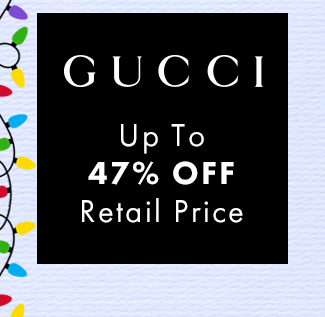 Gucci Up To 47% Off Retail Price