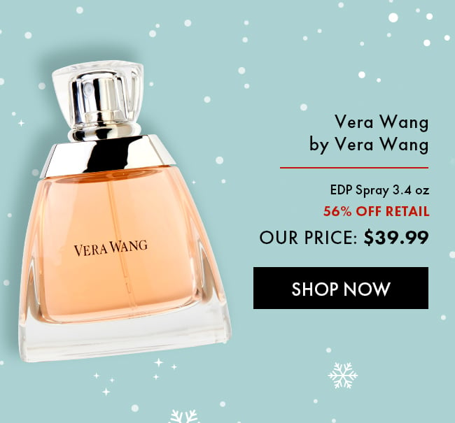 Vera Wang by Vera Wang. EDP Spray 3.4 oz. 56% Off Retail. Our Price $39.99. Shop Now