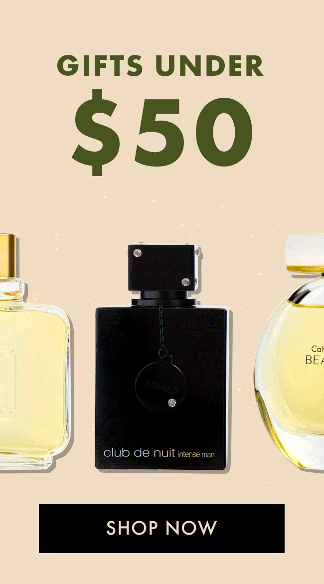 Gifts under $50. Shop Now